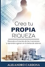 Libro Crea tu Propia Riqueza, sobre Finanzas e Inversiones